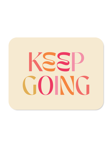 Mouse Pad Keep Going